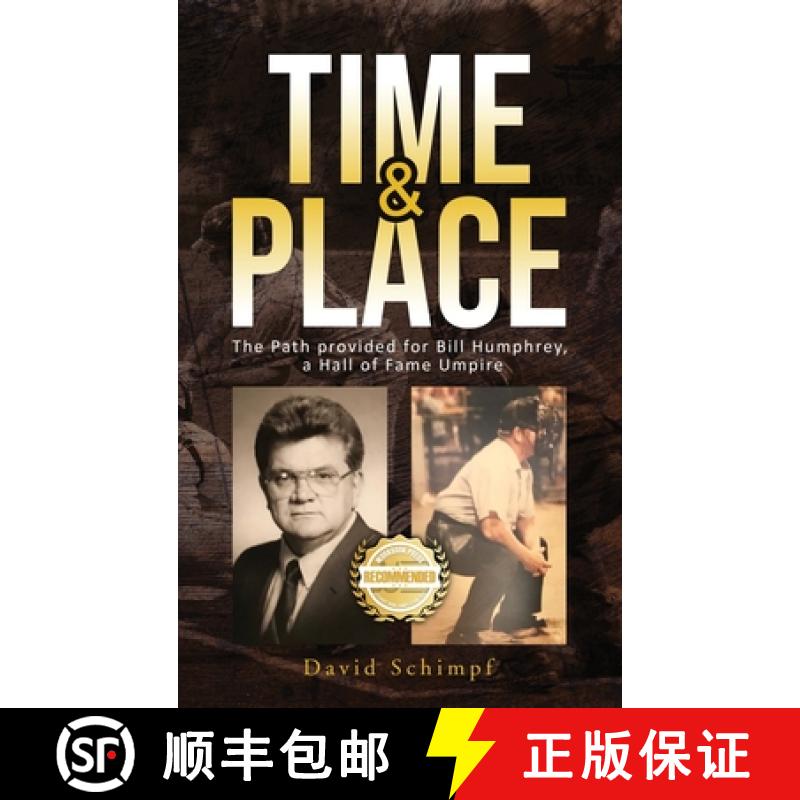 【3-4周达】Time and Place: The Path provided for Bill Humphrey, a Hall of Fame Umpire [9781956876475]