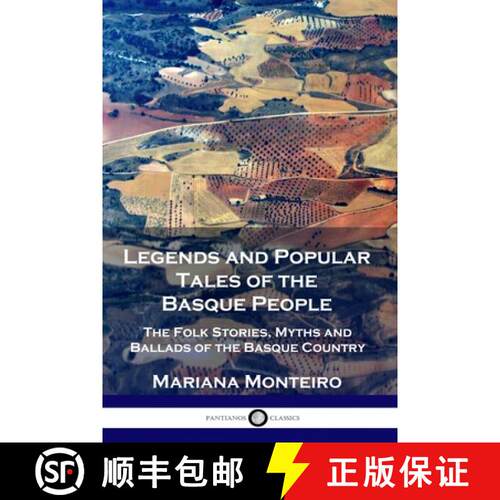 【3-4周达】Legends and Popular Tales of the Basque People: The Folk Stories, Myths and Ballads of the... [9781789871487]