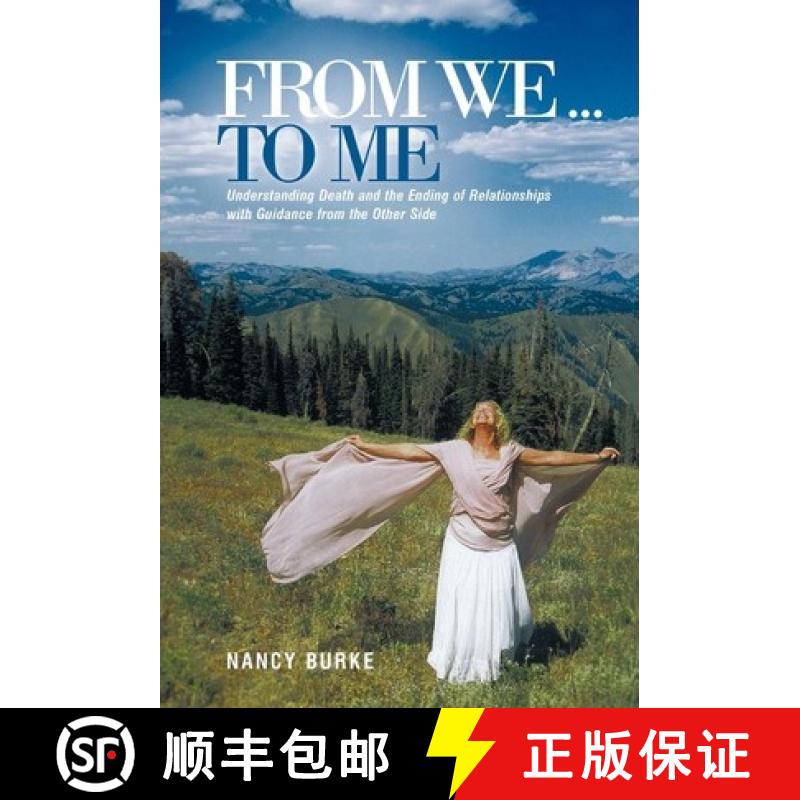 【2-3周达】From We ... to Me: Understanding Death and the Ending of Relationships with Guidance from ... [9781452533841]