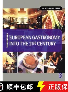 【3-4周达】European Gastronomy into the 21st Century: Cailein Gillespie The Scottish Hotel School [9780750652674]