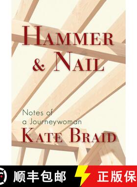 【3-4周达】Hammer & Nail: Notes from a Journeywoman [9781773860336]