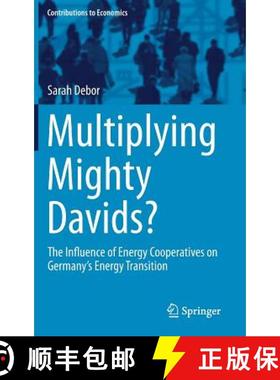 【3-4周达】Multiplying Mighty Davids? : The Influence of Energy Cooperatives on Germany's Energy Tran... [9783319776279]