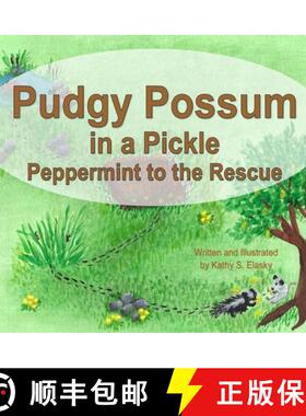 【3-4周达】Pudgy Possum in a Pickle: Peppermint to the Rescue [9798989486489]