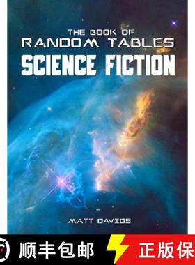 【3-4周达】The Book of Random Tables: Science Fiction: 26 Random Tables for Tabletop Role-Playing Games [9780692140376]