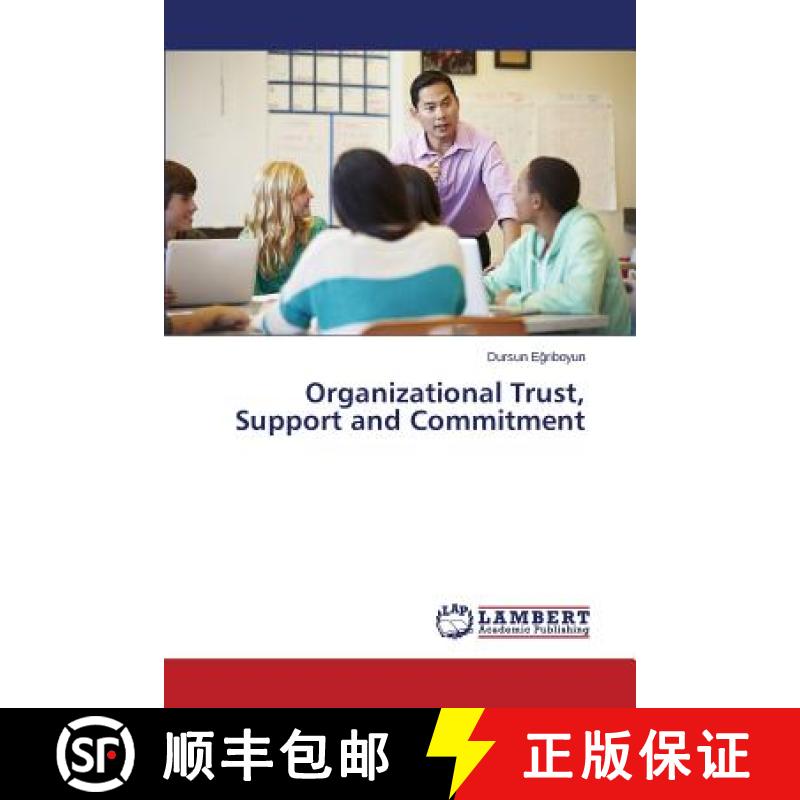 预订 Organizational Trust, Support and Commitment [9783659720710]