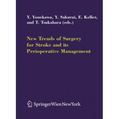 【4周达】New Trends of Surgery for Cerebral Stroke and Its Perioperative Management [9783211998793]