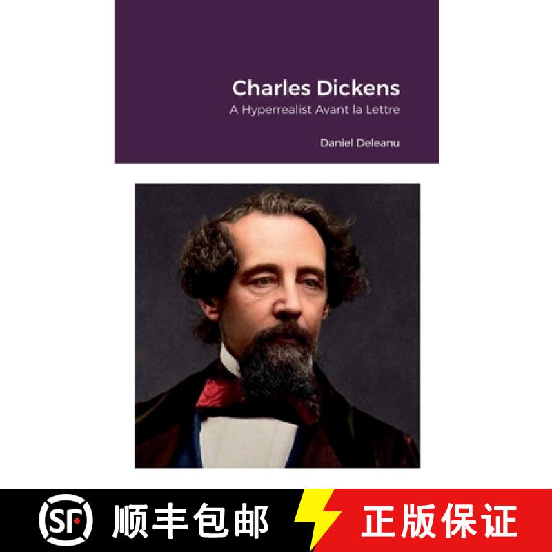 【2-3周达】Charles Dickens: A Hyperrealist Avant la Lettre [9781365730191]