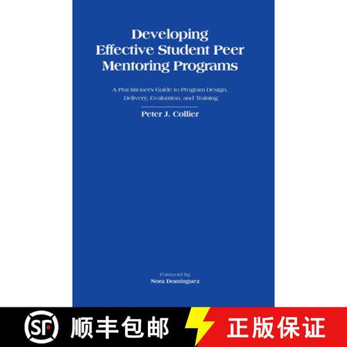 【3-4周达】精装 Developing Effective Student Peer Mentoring Programs: A Practitioner's Guide to Progr... [9781620360750]