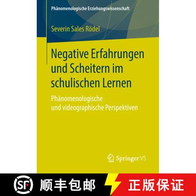 【3-4周达】Negative Erfahrungen und Scheitern im schulischen Lernen : Phänomenologische und videogra... [9783658235949]