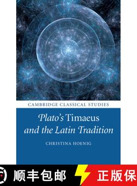 【3-4周达】Plato's Timaeus and the Latin Tradition [9781108402392]