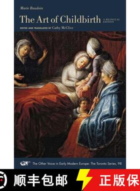 【3-4周达】The Art of Childbirth: A Seventeenth-Century Midwife's Epistolary Treatise to Doctor Valla... [9781649590787]