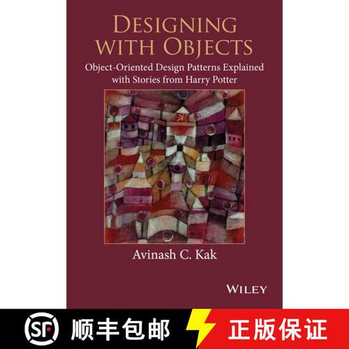 【3-4周达】Designing With Objects: Object-Oriented Design Patterns Explained With Stories From Harry ... [9781118581209]