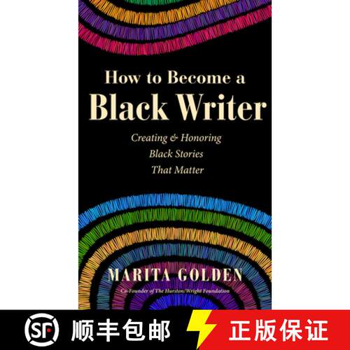 【3-4周达】How to Become a Black Writer : Creating and Honoring Black Stories That Matter (The Power ... [9781684817153]