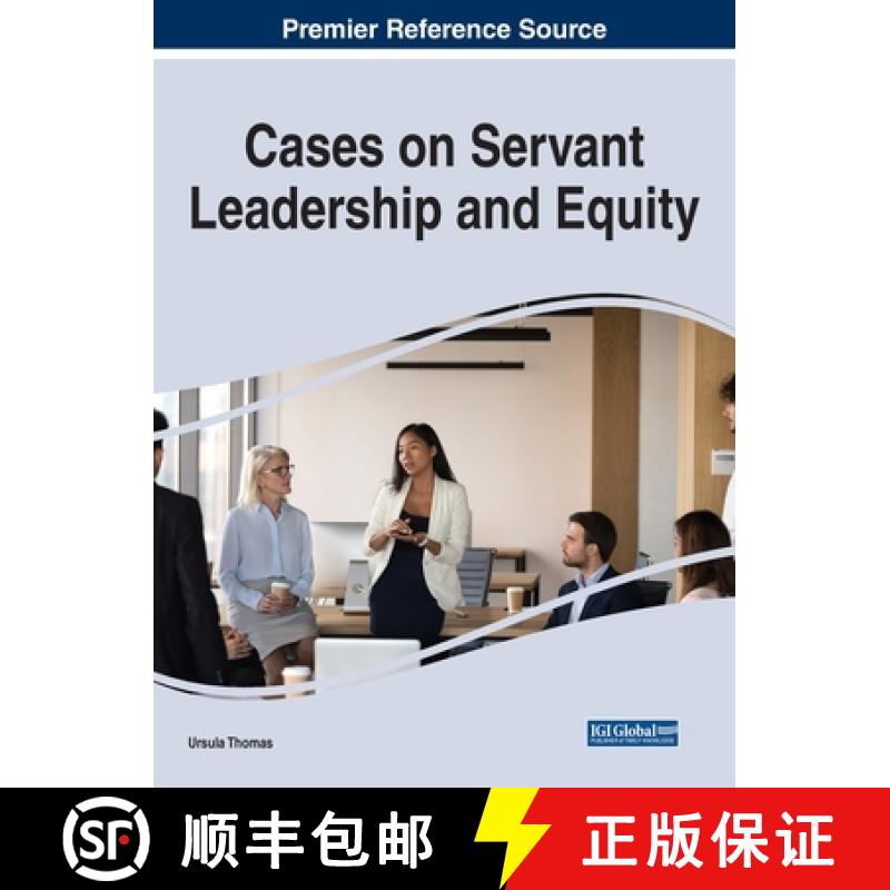 【3-4周达】Cases on Servant Leadership and Equity [9781668458129]