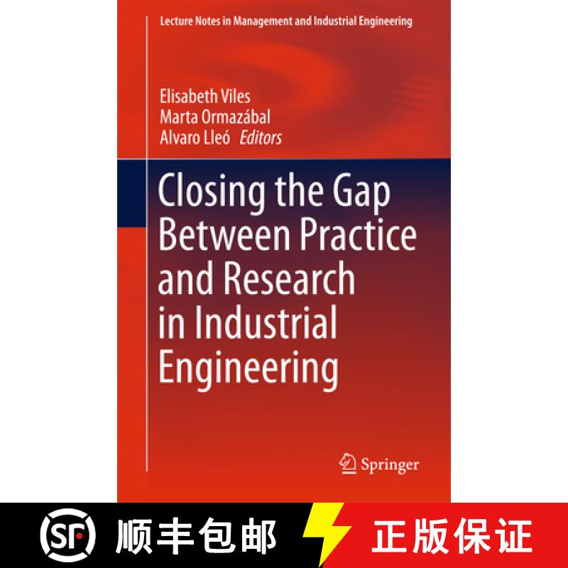 【3-4周达】Closing the Gap Between Practice and Research in Industrial Engineering [9783319584089]