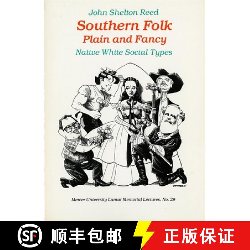【3-4周达】Southern Folk Plain and Fancy: Native White Social Types [9780820310237]