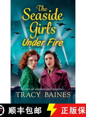 【3-4周达】Seaside Girls Under Fire: The BRAND NEW instalment in Tracy Baines' gripping wartime saga ... [9781804265499]