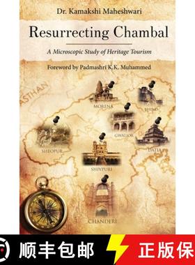 预订 Resurrecting Chambal - A Microscopic Study of Heritage Tourism [9781636406176]