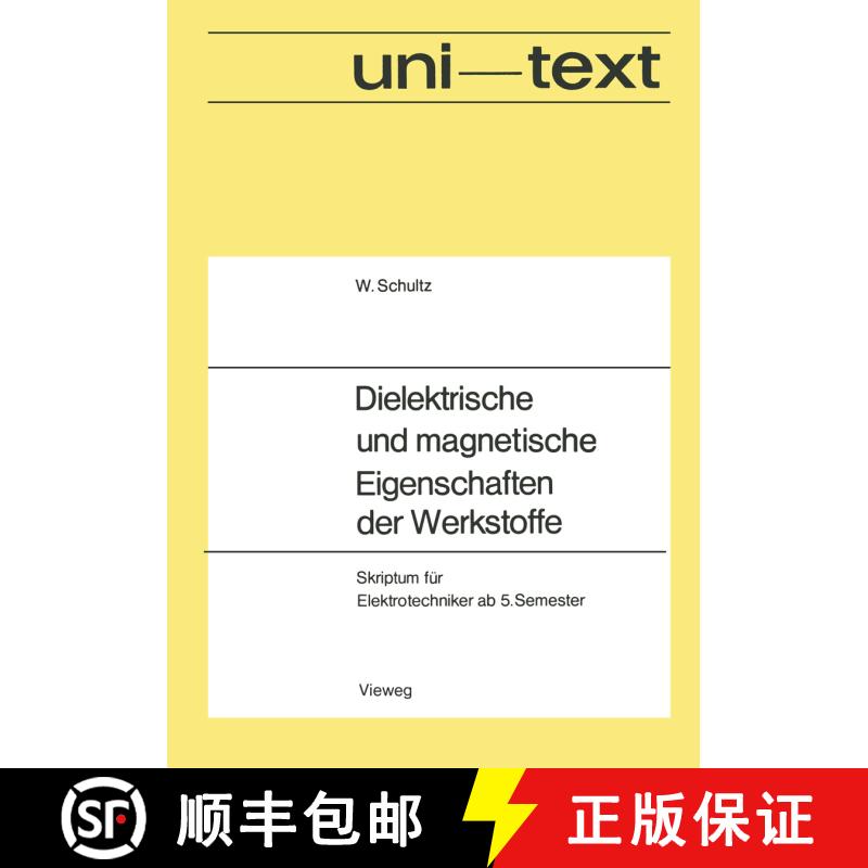 【3-4周达】Dielektrische und magnetische Eigenschaften der Werkstoffe : Skriptum für Elektrotechnike... [9783322982636] - 实物图