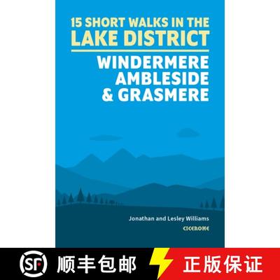 【3-4周达】15 Short Walks in the Lake District: Windermere Ambleside and Grasmere [9781786311528]