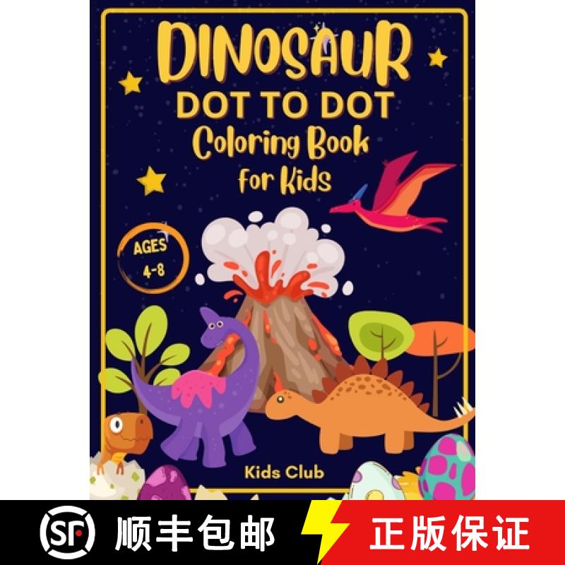 【3-4周达】Dinosaur Dot to Dot Coloring Book for Kids Ages 4-8: Dinosaur Dot Markers Activity Book fo... [9781690437413]图片