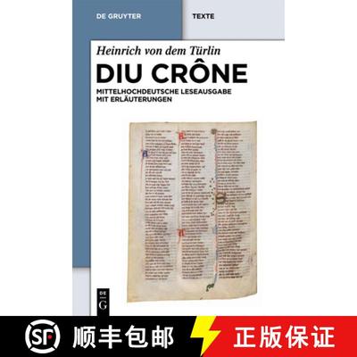 【3-4周达】Diu Crône: Kritische Mittelhochdeutsche Leseausgabe Mit Erläuterungen [9783110186277]