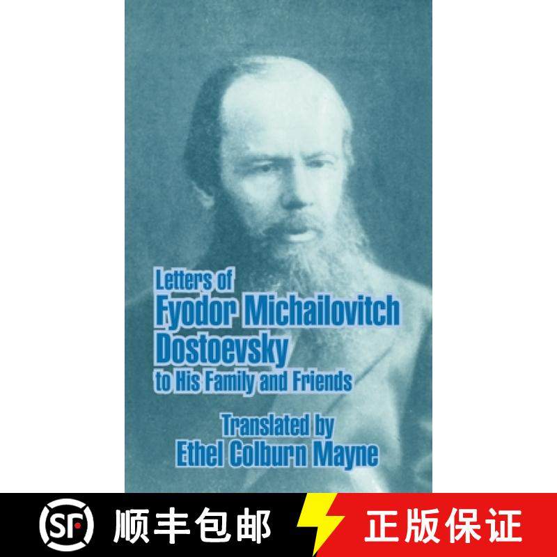 【3-4周达】Letters of Fyodor Michailovitch Dostoevsky to His Family and Friends [9781410208156]