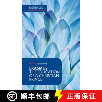 【3-4周达】Erasmus: The Education of a Christian Prince with the Panegyric for Archduke Philip of Aus... [9780521588119]