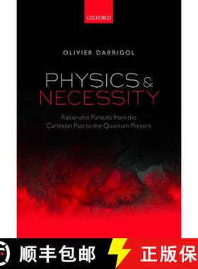 【3-4周达】Physics and Necessity: Rationalist Pursuits from the Cartesian Past to the Quantum Present [9780198712886]