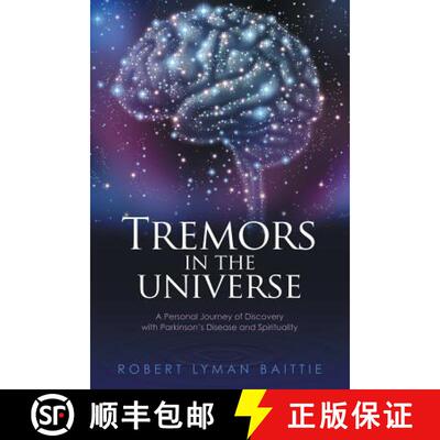 【3-4周达】Tremors in the Universe: A Personal Journey of Discovery with Parkinson's Disease and Spir... [9781452520148]