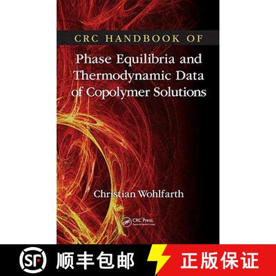 【3-4周达】精装 CRC Handbook of Phase Equilibria and Thermodynamic Data of Copolymer Solutions [9781439850381]