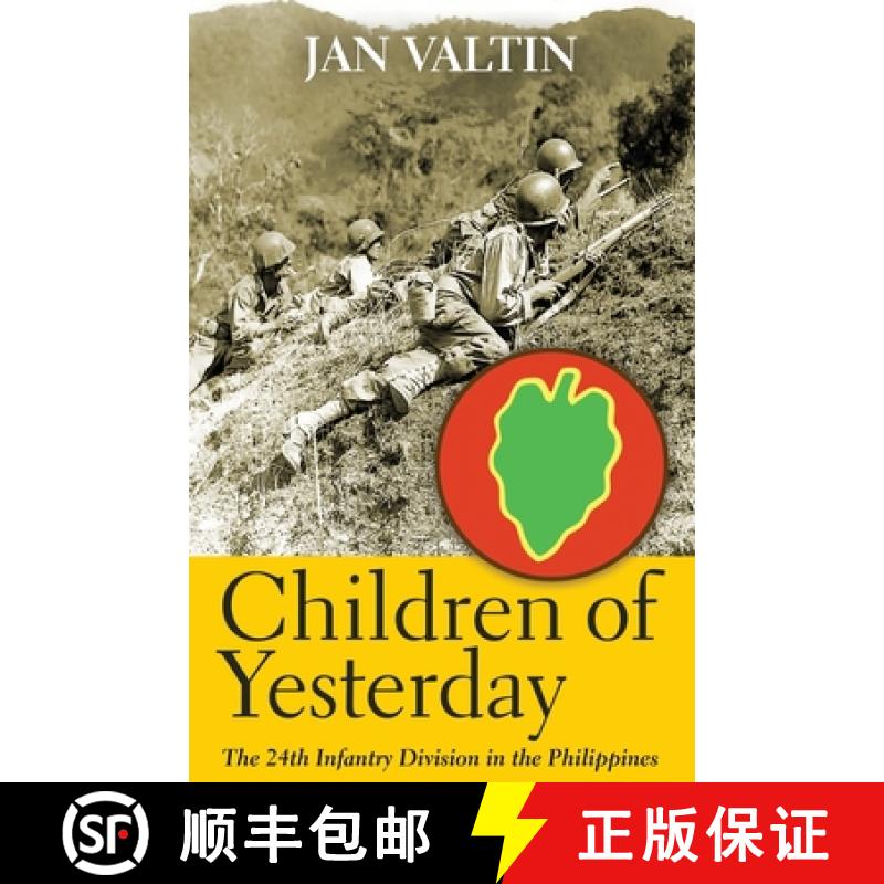 【3-4周达】Children of Yesterday: The 24th Infantry Division in the Philippines [9781951682279]