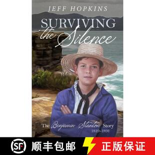 Benjamin Silence Stanton 1891 Surviving 1819 4周达 9781922912190 the Story The