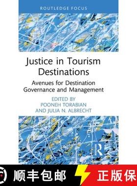 【3-4周达】Justice in Tourism Destinations: Avenues for Destination Governance and Management [9781032523484]