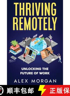 【3-4周达】Thriving Remotely: Unlocking the Future of Work [9781456653729]