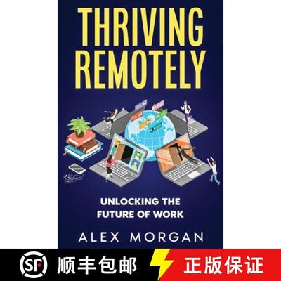 【3-4周达】Thriving Remotely: Unlocking the Future of Work [9781456653729]