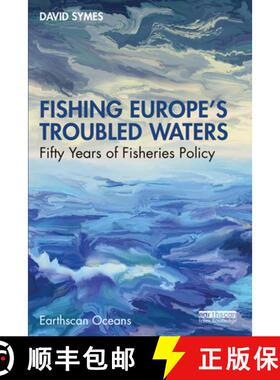 预订 Fishing Europe's Troubled Waters: Fifty Years of Fisheries Policy [9781032424705]