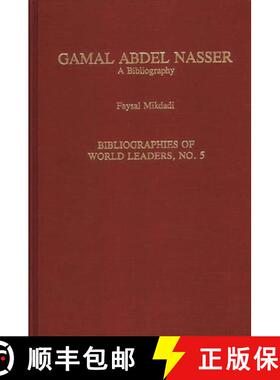 【3-4周达】Gamal Abdel Nasser: A Bibliography [9780313281198]