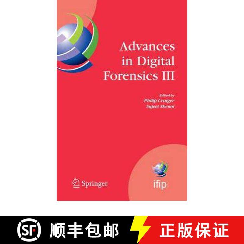 【3-4周达】Advances in Digital Forensics III: IFIP International Conference on Digital Forensics, Nat... [9781441944733]