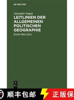 预订 Leitlinien Der Allgemeinen Politischen Geographie: Naturlehre Des Staates [9783112335215]