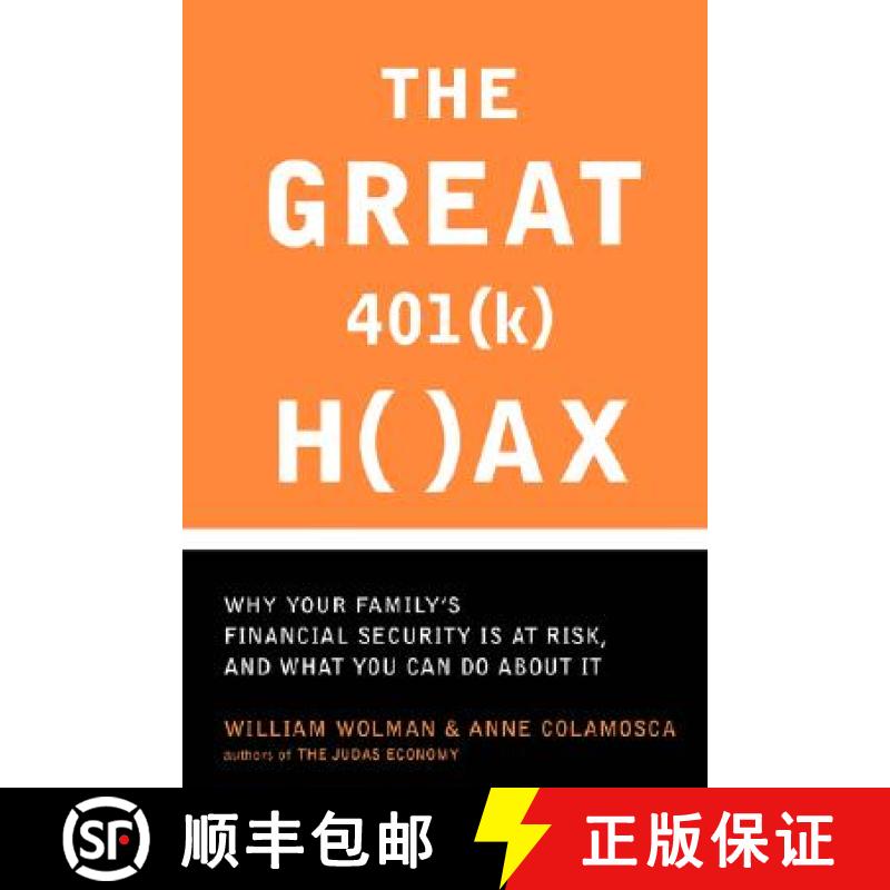 【3-4周达】The Great 401(k) Hoax: Why Your Family's Financial Security Is at Risk, and What You Can D... [9780738208527]