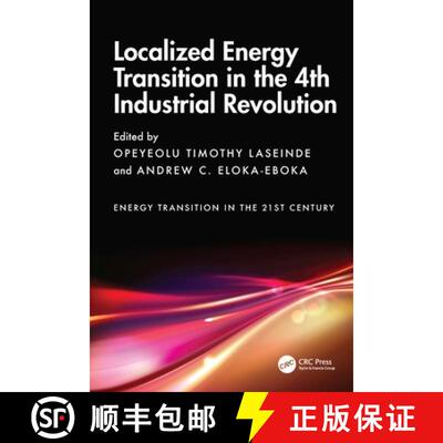【3-4周达】精装 Localized Energy Transition in the 4th Industrial Revolution [9781032538792]