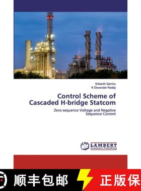 预订 Control Scheme of Cascaded H-bridge Statcom [9786202562867]