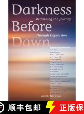 【3-4周达】Darkness Before Dawn: Redefining the Journey Through Depression [9781622034109]