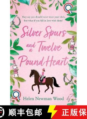 【3-4周达】Silver Spurs and a Twelve Pound Heart [9781915352873]