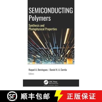 【3-4周达】Semiconducting Polymers: Synthesis and Photophysical Properties [9781771888684]