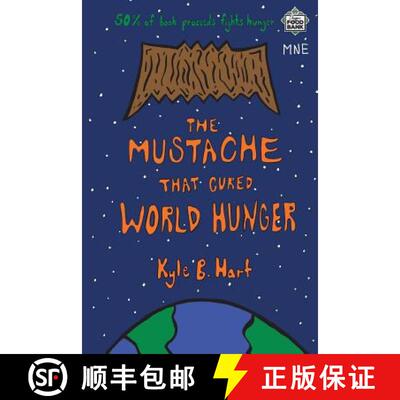 【3-4周达】The Mustache That Cured World Hunger [9780990678403]