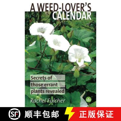【3-4周达】Weed-Lover's Calendar: Secrets of those errant plants revealed [9781908241740]