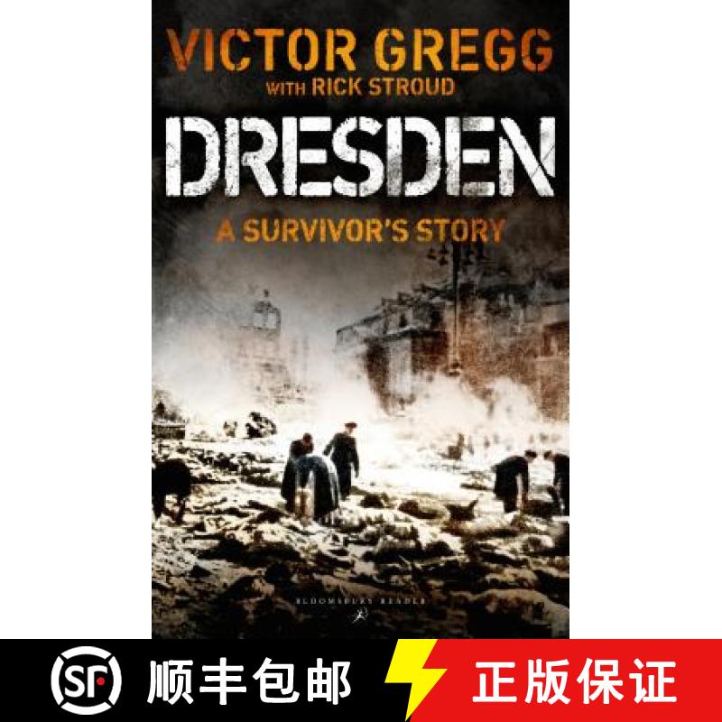【4周达】Dresden: A Survivor's Story, February 1945 [9781448217489]