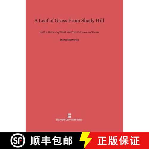 预订 A Leaf of Grass from Shady Hill: With a Review of Walt Whitman's Leaves of Grass [9780674334656]